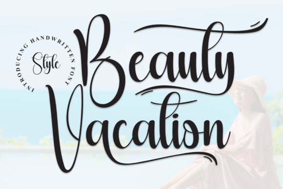 Elevate Your Designs with the Beauty Vacation Font