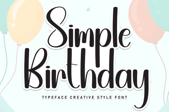 Simple Birthday: A Font That Brings Elegance to Your Creative Work