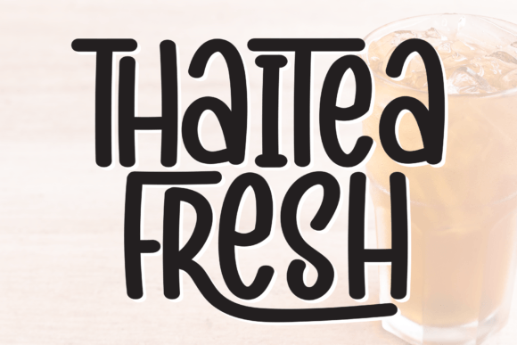 Thaitea Fresh: A Sweet Handwritten Font for Creative Projects